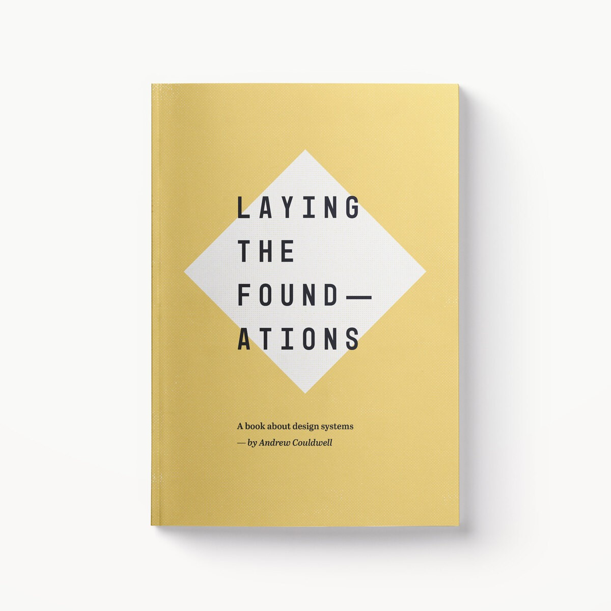 Laying the Foundations by Andrew Couldwell