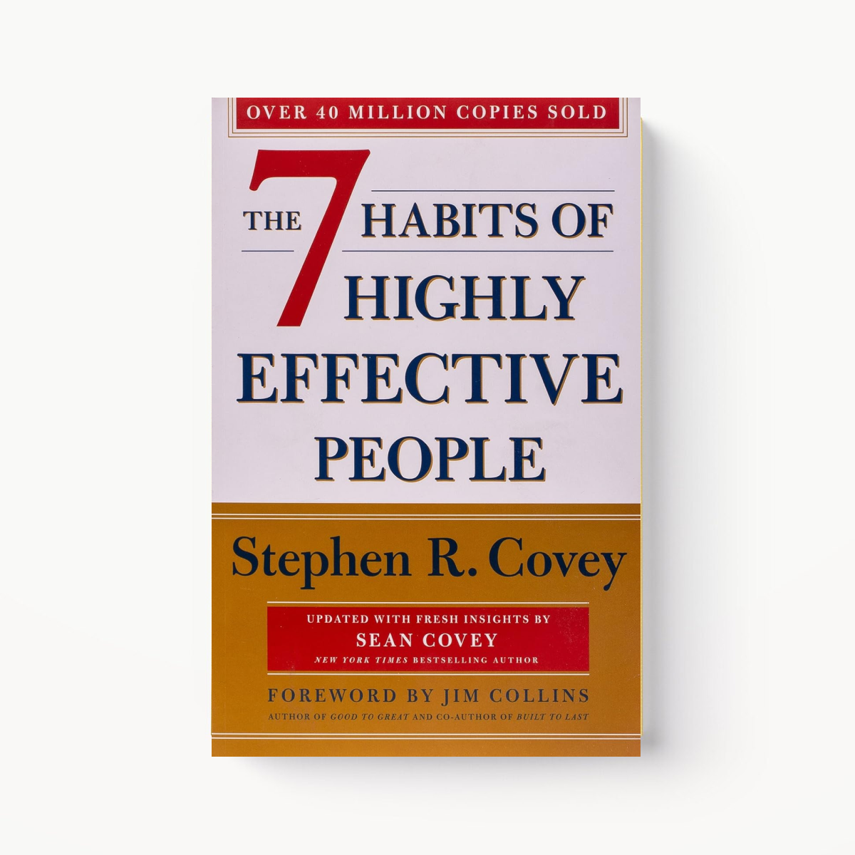 The 7 Habits of Highly Effective People by Stephen R. Covey