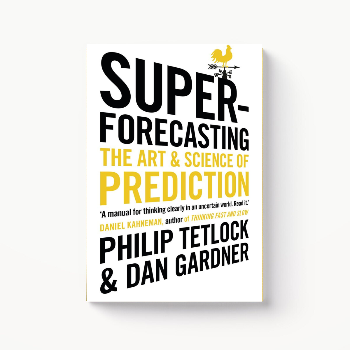 Superforecasting by Philip E. Tetlock & Dan Gardner